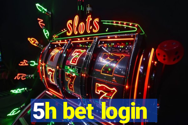 5h bet login